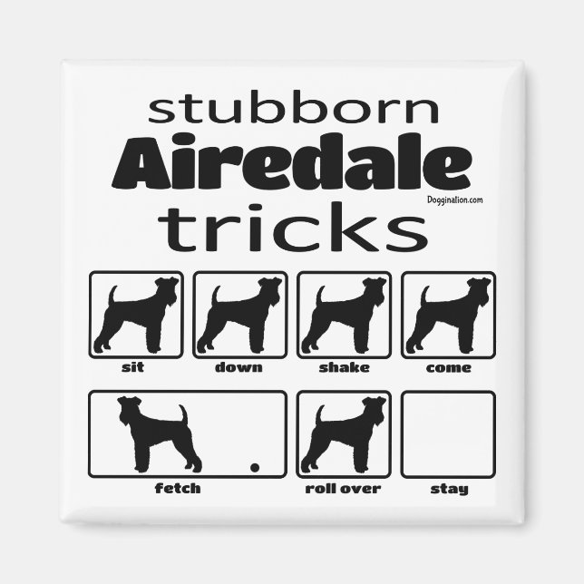 Stubborn Airedale Terrier Tricks Magnet (Vorne)