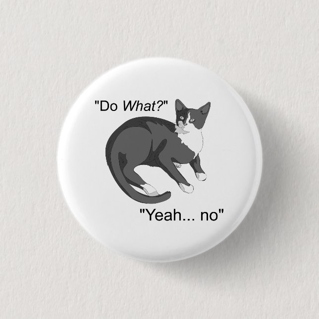 Stubborn Cat Button (Vorderseite)