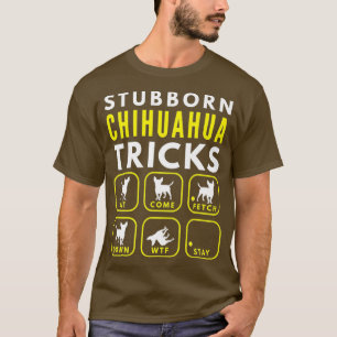 Stubborn Chihuahua Tricks - Hundetraining Premium T-Shirt