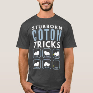 Stubborn Coton de Tulear Tricks - Dogentraining T-Shirt