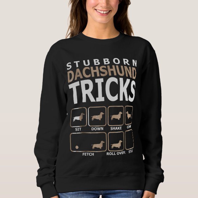 Stubborn-Dackel-Tricks Sweatshirt (Vorderseite)