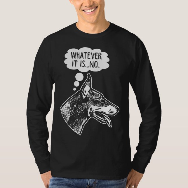 Stubborn Doberman Dog Funny Ignoriert Tierischer S T-Shirt (Vorderseite)