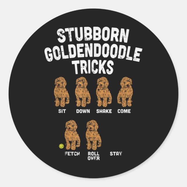 Stubborn Goldendoodle Tricks Funny Dog Trainer Mam Runder Aufkleber (Vorderseite)