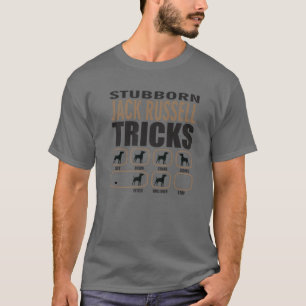 Stubborn Jack Russell Design for Passionate Dog Lo T-Shirt