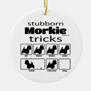 Stubborn Morkie Tricks Keramik Ornament