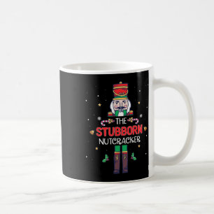 Stubborn Nutcracker Fun Christmas Family Matching Kaffeetasse