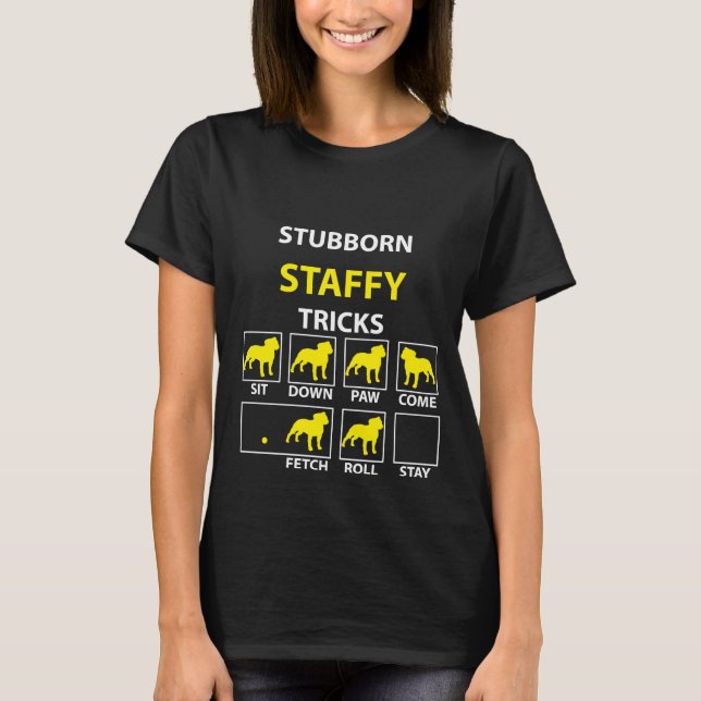 Stubborn Staffy Tricks T-Shirt (Vorderseite)