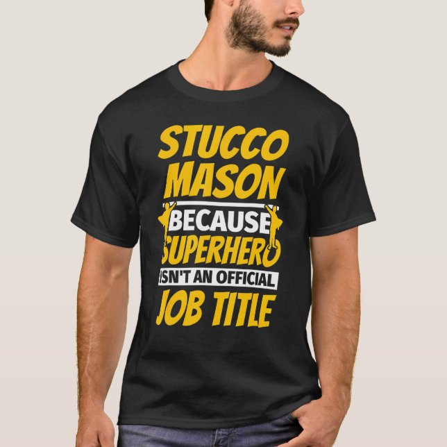 Stucco Mason Spaß T-Shirt (Vorderseite)