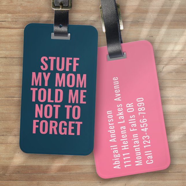 Stuck meine Mama erzählte mir Blue Pink Typografie Gepäckanhänger (Von Creator hochgeladen)