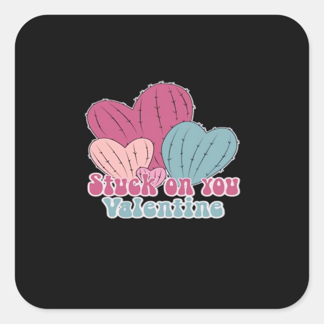 Stuck On You Valentine Funny Cactus Cute Design  Quadratischer Aufkleber (Vorderseite)