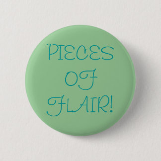STÜCKE FLAIR! Knopf, damit Sie für Spaß tragen! Button