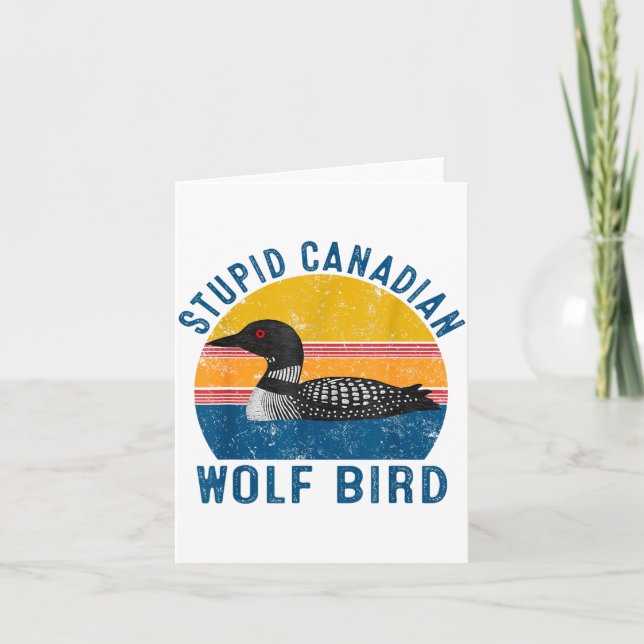 Stud Canadian Wolf Funny Loon Bird Humor Quote  Karte (Vorderseite)