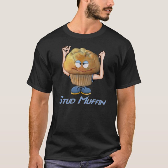 Stud Muffin Spaß T-Shirt (Vorderseite)