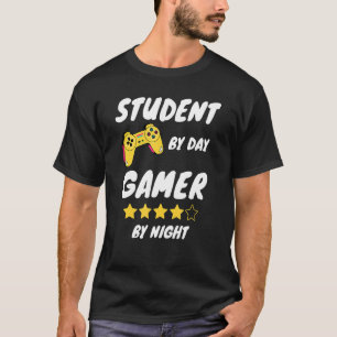 Student By Day Gamer By Night Gamers zitieren Vide T-Shirt