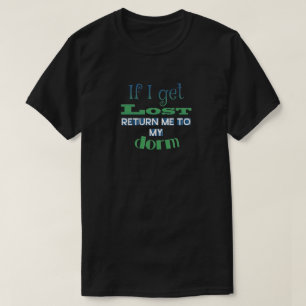 Student der Uni - wenn ich mich verirre, bringe mi T-Shirt