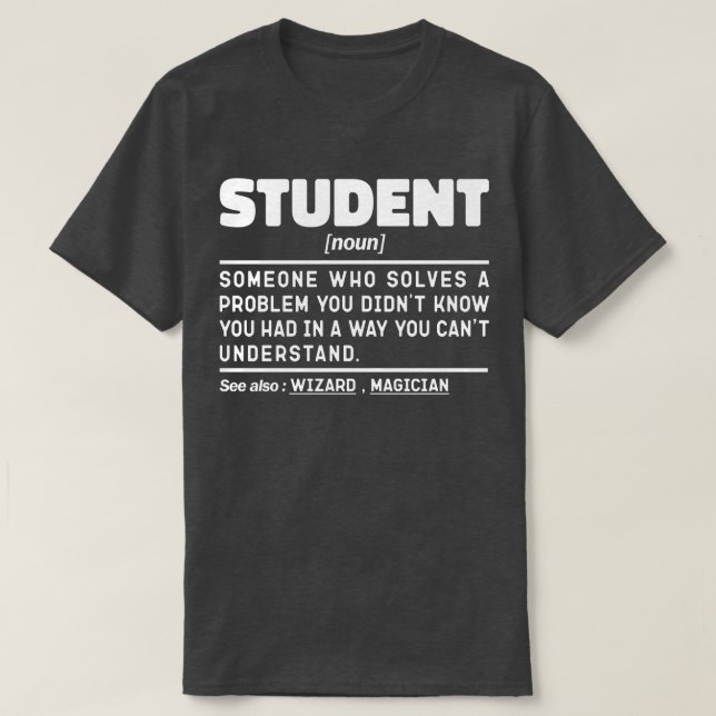 Student Noun Definition Funny Abschluss Gegenwart T-Shirt (Design vorne)