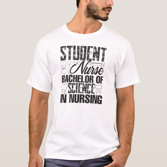 Student Nurse - Bachelor of Science T-Shirt (Vorderseite)