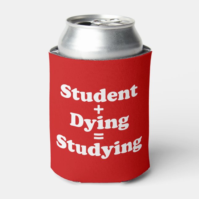 Student plus Sterben gleich studieren Dosenkühler (Kanne Vorderseite)