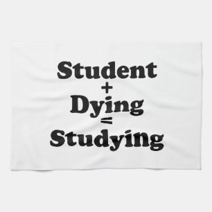 Student plus Sterben gleich studieren Geschirrtuch