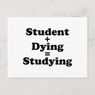 Student plus Sterben gleich studieren Postkarte
