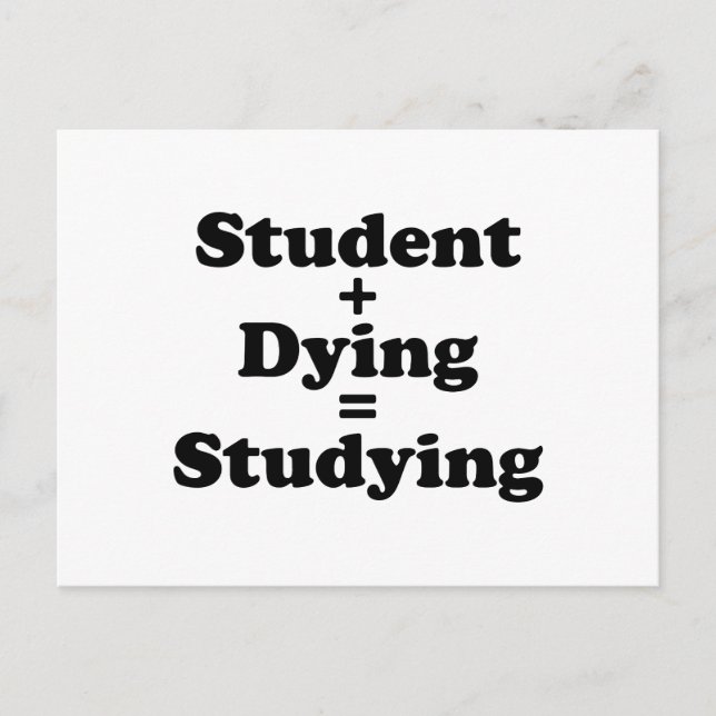 Student plus Sterben gleich studieren Postkarte (Vorderseite)