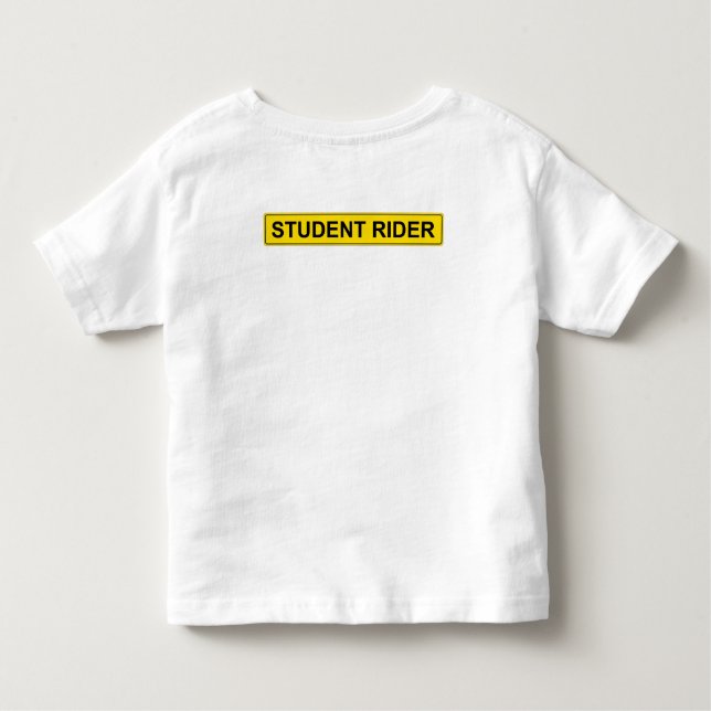 "Student Rider" warnend Sign Funny Reiter Kleinkind T-shirt (Rückseite)