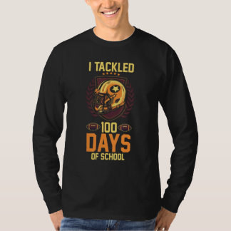 Student Teacher Football  I Tackled 100 Days Of Sc T-Shirt