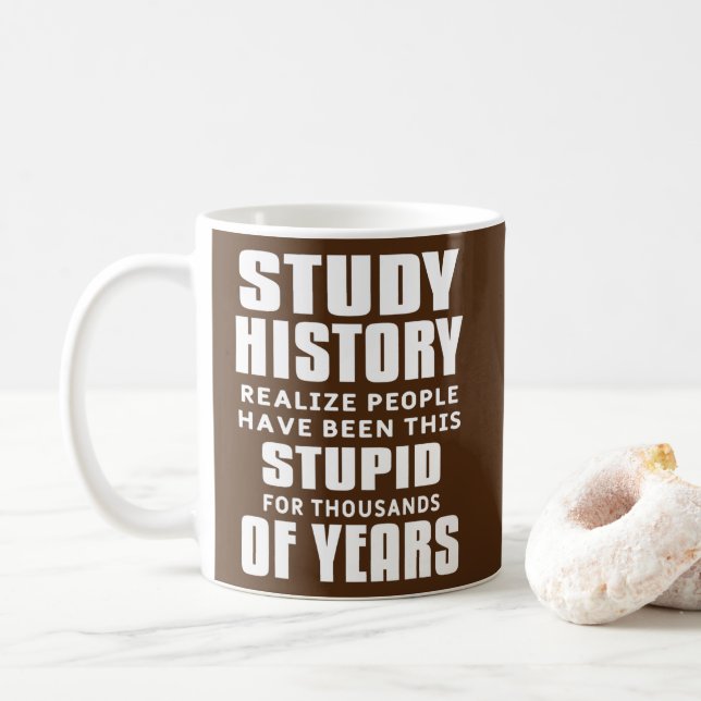 Studentengeschichte Funny Sarcastic Historic Teach Kaffeetasse (Mit Donut)