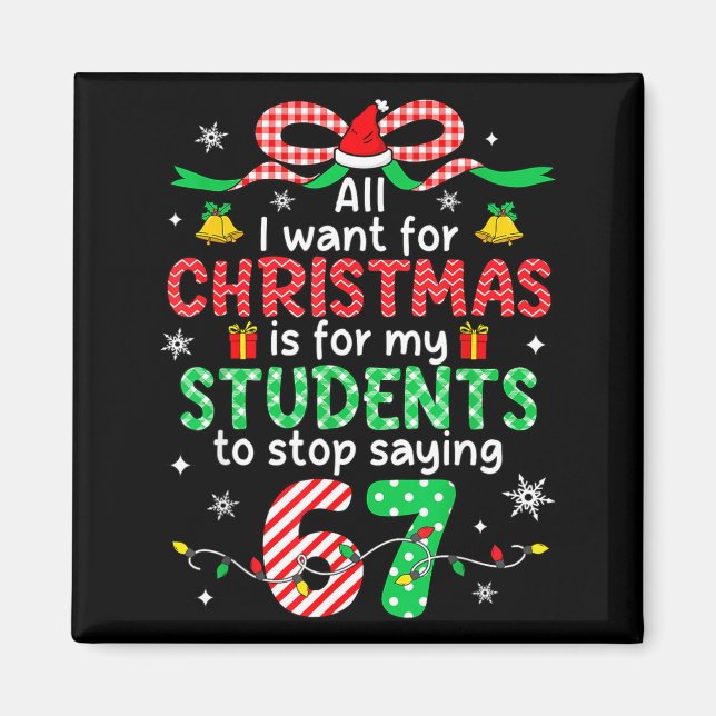 Students Saying 6-7 67 Six Seven Funny Teacher Chr Magnet (Vorne)