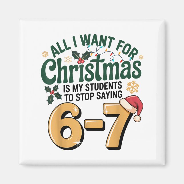 Students Saying 6-7 67 Six Seven Funny Teacher Chr Magnet (Vorne)