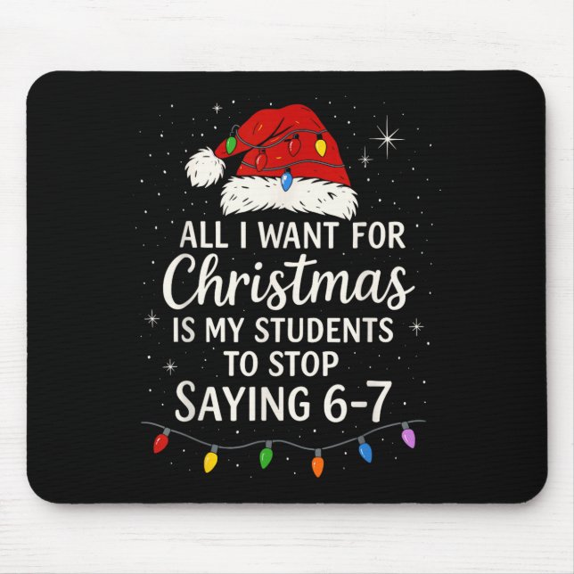 Students Saying 6-7 67 Six Seven Funny Teacher Chr Mousepad (Vorne)