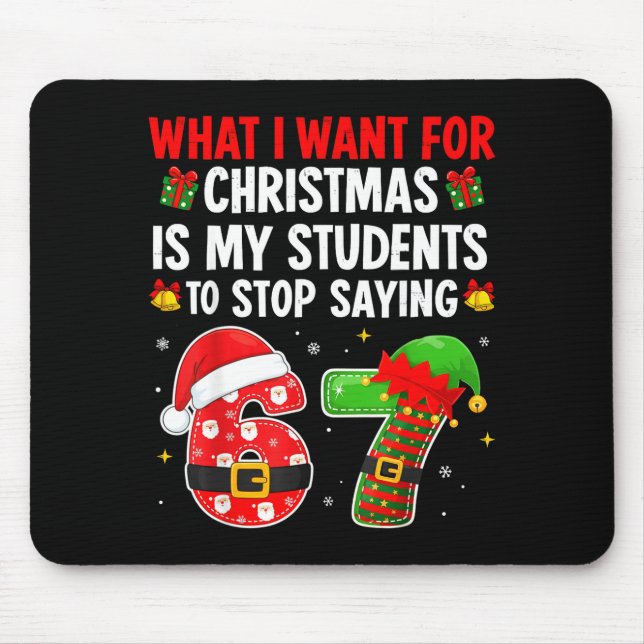 Students Saying 6-7 67 Six Seven Funny Teacher Chr Mousepad (Vorne)