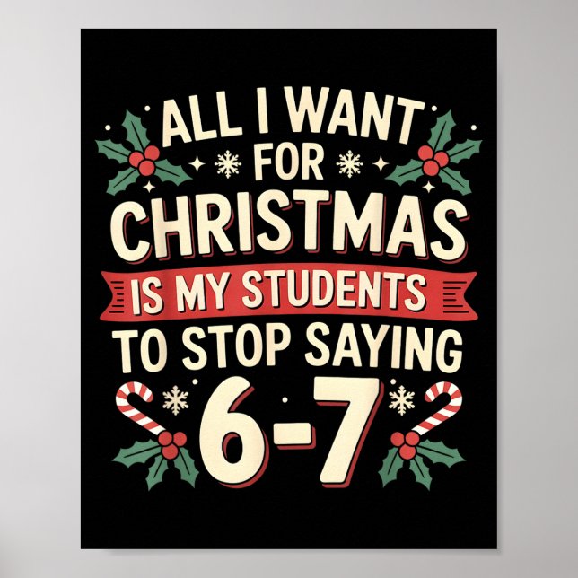 Students Saying 6-7 67 Six Seven Funny Teacher Chr Poster (Vorne)