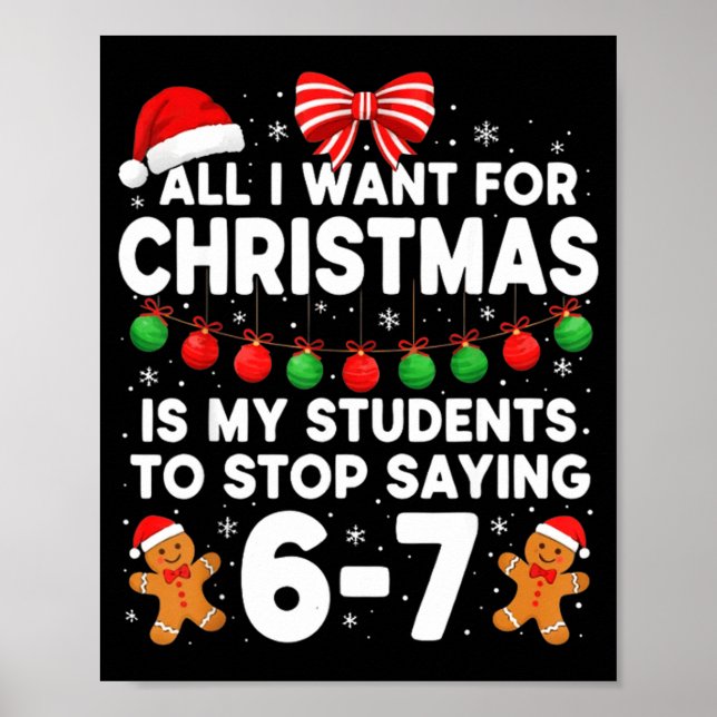 Students Saying 6-7 67 Six Seven Funny Teacher Chr Poster (Vorne)