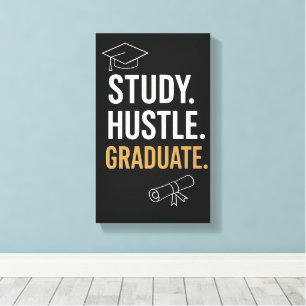 Studie Hustle Graduate - Motivierend Student Wall Leinwanddruck