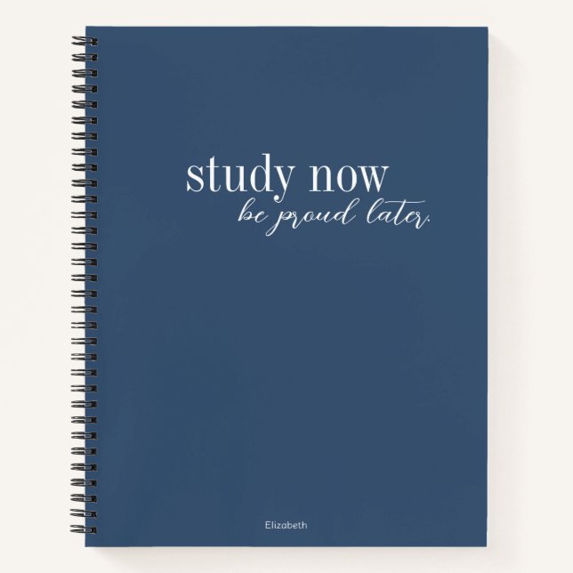 Studium jetzt stolz sein später moderne dunkelblau notizbuch (Vorderseite)