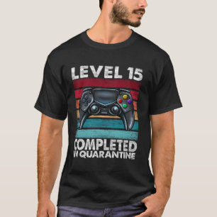 Stufe 15 abgeschlossen in Quarantäne 2020 15. T-Shirt