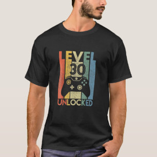 Stufe 30 Ungesperrter Funny Video Gamer 30. Geburt T-Shirt