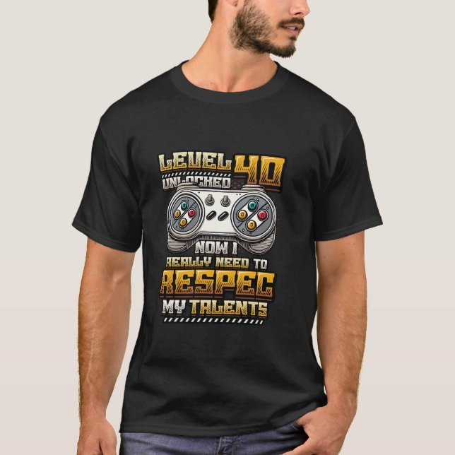 Stufe 40 Entsperren Erforschung meiner Talente Fun T-Shirt (Vorderseite)