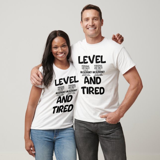 Stufe 40 und müde T-Shirt (Unisex)