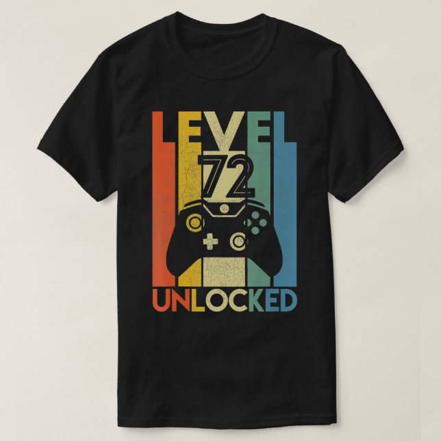 Stufe 72 Ungesperrter Funny Video Gamer 72. Geburt T-Shirt (Design vorne)