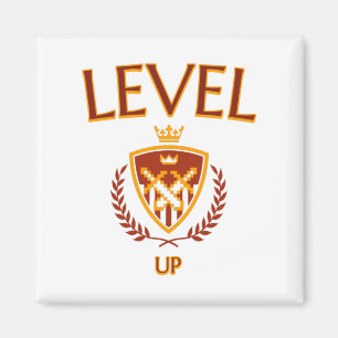 Stufe Aufwärts or more commonly: Level Up (as it i Magnet