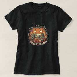 Stuffed like the turkey T-Shirt