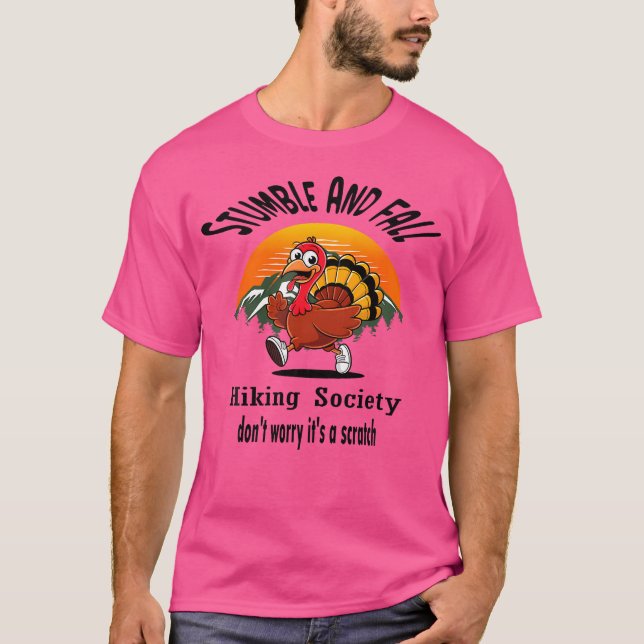 Stumble Fall Wandergesellschaft Keine Sorge, es is T-Shirt (Vorderseite)