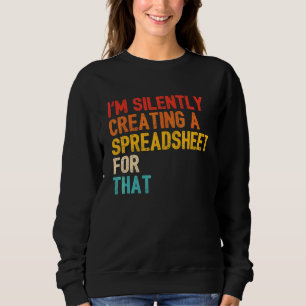 Stumm erstellen eines Tabellenkalkulators Sweatshirt