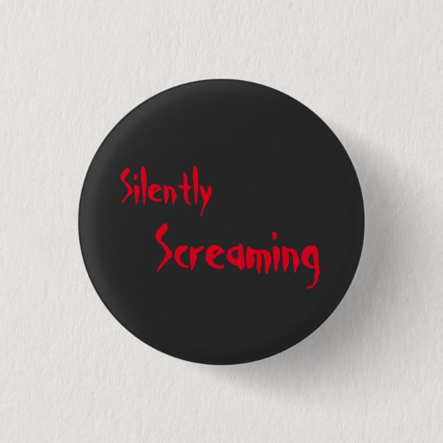 Stumm Schreien Button (Vorderseite)