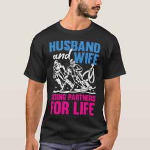 Stunden und Ehefrau Skipartner für das Leben T-Shirt