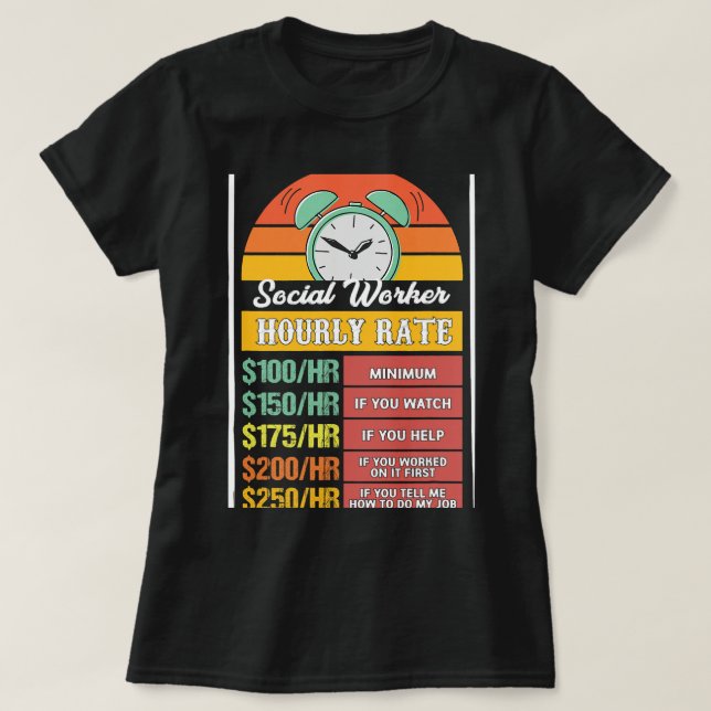 Stundenlohn der Sozialarbeiter T-Shirt (Design vorne)