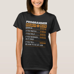 Stundenlohn des Programmierers sarkastisch T-Shirt
