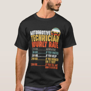 Stundenlohn für Kfz-Techniker T-Shirt